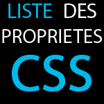 Liste des propriétés CSS